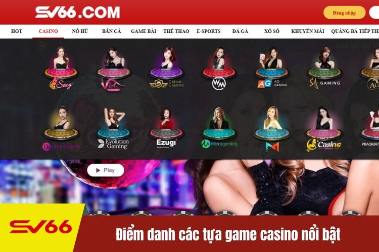 Điểm danh các tựa game casino nổi bật