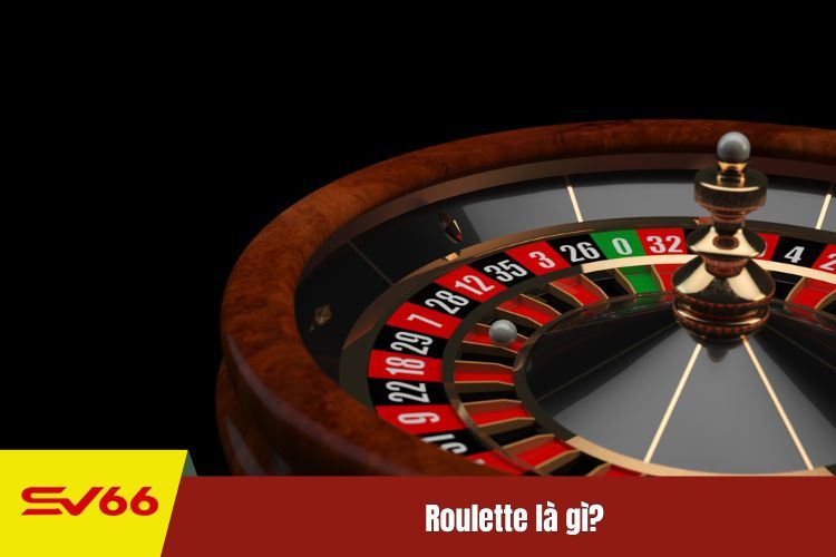 Roulette là gì?