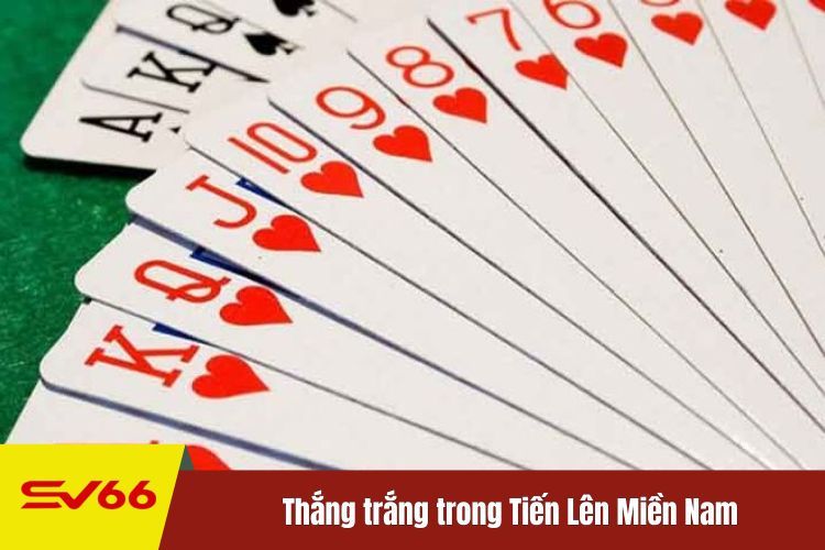 Thắng trắng trong Tiến Lên Miền Nam